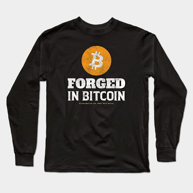 Forged in Bitcoin Long Sleeve T-Shirt by Reid Walley